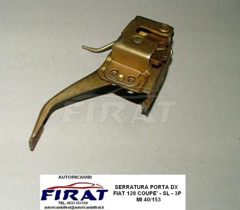 SERRATURA PORTA FIAT 128 COUPE' - SL - 3P DX 40/153